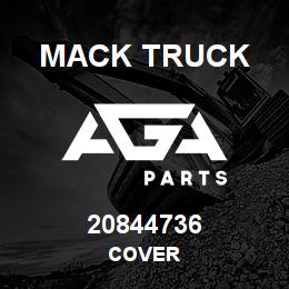 20844736 Mack Truck COVER | AGA Parts