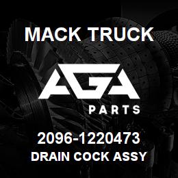 2096-1220473 Mack Truck DRAIN COCK ASSY | AGA Parts