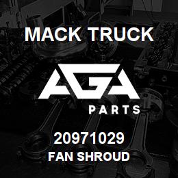 20971029 Mack Truck FAN SHROUD | AGA Parts