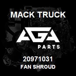 20971031 Mack Truck FAN SHROUD | AGA Parts