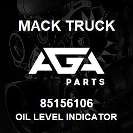 85156106 Mack Truck OIL LEVEL INDICATOR | AGA Parts