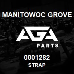 0001282 Manitowoc Grove STRAP | AGA Parts