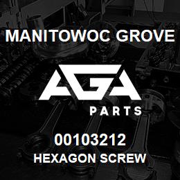 00103212 Manitowoc Grove HEXAGON SCREW | AGA Parts