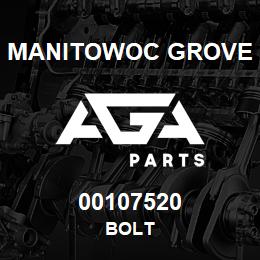 00107520 Manitowoc Grove BOLT | AGA Parts