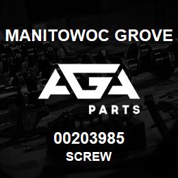 00203985 Manitowoc Grove SCREW | AGA Parts
