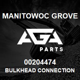 00204474 Manitowoc Grove BULKHEAD CONNECTION | AGA Parts