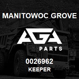 0026962 Manitowoc Grove KEEPER | AGA Parts