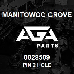 0028509 Manitowoc Grove PIN 2 HOLE | AGA Parts
