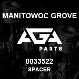 0033522 Manitowoc Grove SPACER | AGA Parts