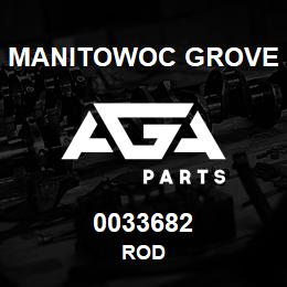 0033682 Manitowoc Grove ROD | AGA Parts