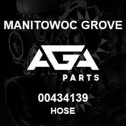 00434139 Manitowoc Grove HOSE | AGA Parts