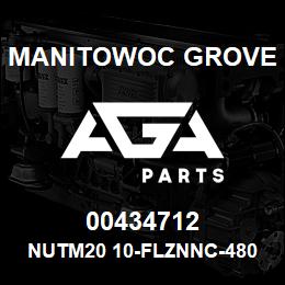 00434712 Manitowoc Grove NUTM20 10-FLZNNC-480H | AGA Parts