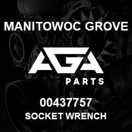 00437757 Manitowoc Grove SOCKET WRENCH | AGA Parts