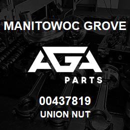 00437819 Manitowoc Grove UNION NUT | AGA Parts