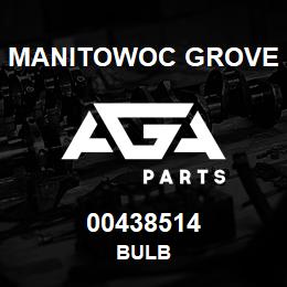 00438514 Manitowoc Grove BULB | AGA Parts