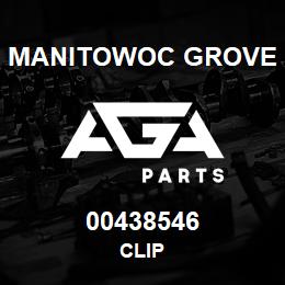 00438546 Manitowoc Grove CLIP | AGA Parts