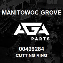 00439284 Manitowoc Grove CUTTING RING | AGA Parts