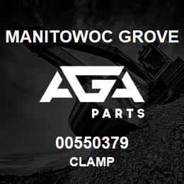 00550379 Manitowoc Grove CLAMP | AGA Parts
