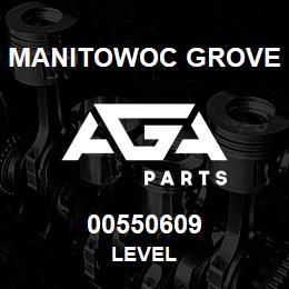 00550609 Manitowoc Grove LEVEL | AGA Parts
