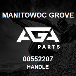 00552207 Manitowoc Grove HANDLE | AGA Parts