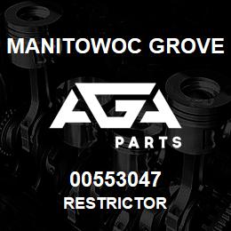 00553047 Manitowoc Grove RESTRICTOR | AGA Parts