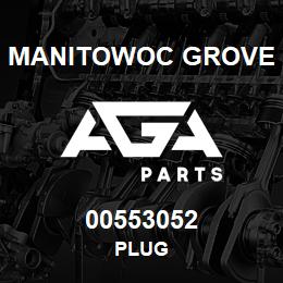 00553052 Manitowoc Grove PLUG | AGA Parts