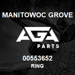 00553652 Manitowoc Grove RING | AGA Parts