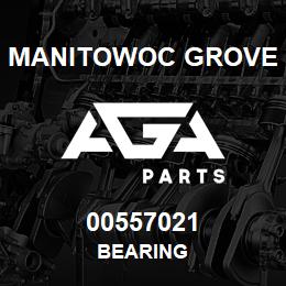 00557021 Manitowoc Grove BEARING | AGA Parts
