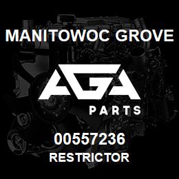 00557236 Manitowoc Grove RESTRICTOR | AGA Parts