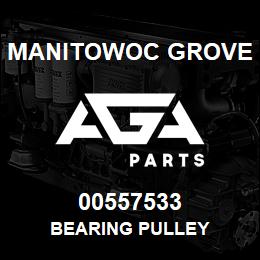 00557533 Manitowoc Grove BEARING PULLEY | AGA Parts