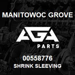 00558776 Manitowoc Grove SHRINK SLEEVING | AGA Parts