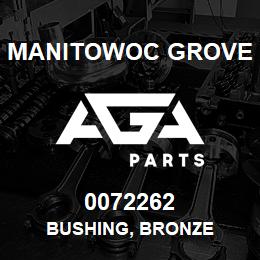 0072262 Manitowoc Grove BUSHING, BRONZE | AGA Parts