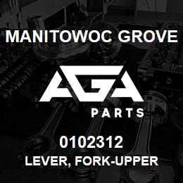 0102312 Manitowoc Grove LEVER, FORK-UPPER | AGA Parts