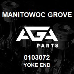 0103072 Manitowoc Grove YOKE END | AGA Parts