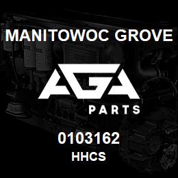 0103162 Manitowoc Grove HHCS | AGA Parts