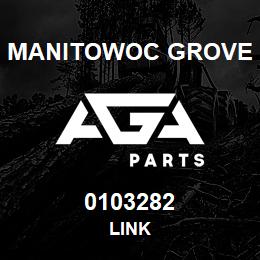0103282 Manitowoc Grove LINK | AGA Parts