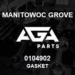 0104902 Manitowoc Grove GASKET | AGA Parts