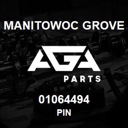 01064494 Manitowoc Grove PIN | AGA Parts