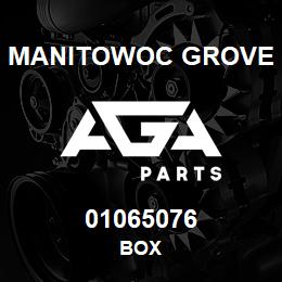 01065076 Manitowoc Grove BOX | AGA Parts