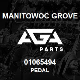 01065494 Manitowoc Grove PEDAL | AGA Parts