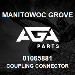 01065881 Manitowoc Grove COUPLING CONNECTOR | AGA Parts
