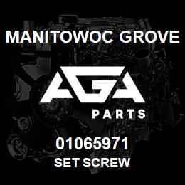 01065971 Manitowoc Grove SET SCREW | AGA Parts