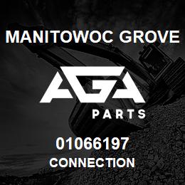 01066197 Manitowoc Grove CONNECTION | AGA Parts