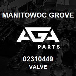 02310449 Manitowoc Grove VALVE | AGA Parts
