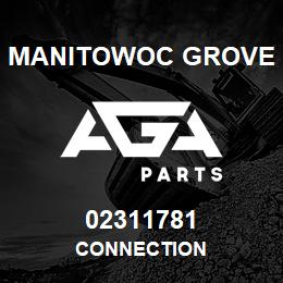 02311781 Manitowoc Grove CONNECTION | AGA Parts