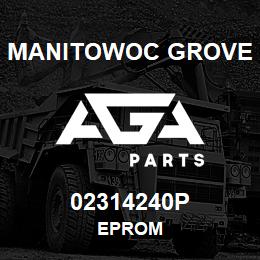 02314240P Manitowoc Grove EPROM | AGA Parts