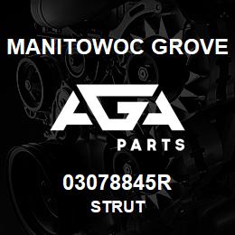 03078845R Manitowoc Grove STRUT | AGA Parts