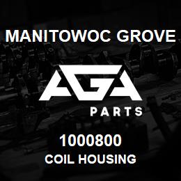 1000800 Manitowoc Grove COIL HOUSING | AGA Parts