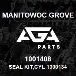 1001408 Manitowoc Grove SEAL KIT,CYL 1300134 | AGA Parts