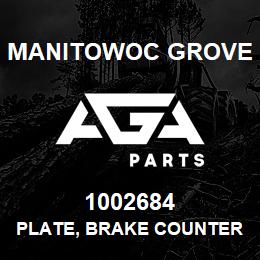 1002684 Manitowoc Grove PLATE, BRAKE COUNTER | AGA Parts